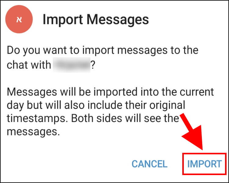 לחצו על IMPORT כדי לייבא את הצ'אט מוואטסאפ לטלגרם